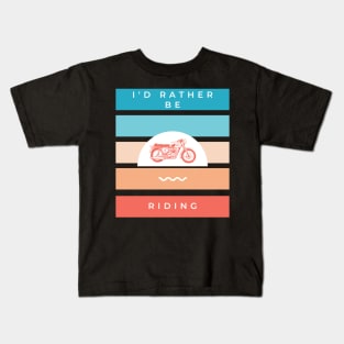 I'd rather be riding vintage motorcycle design for bikers Kids T-Shirt